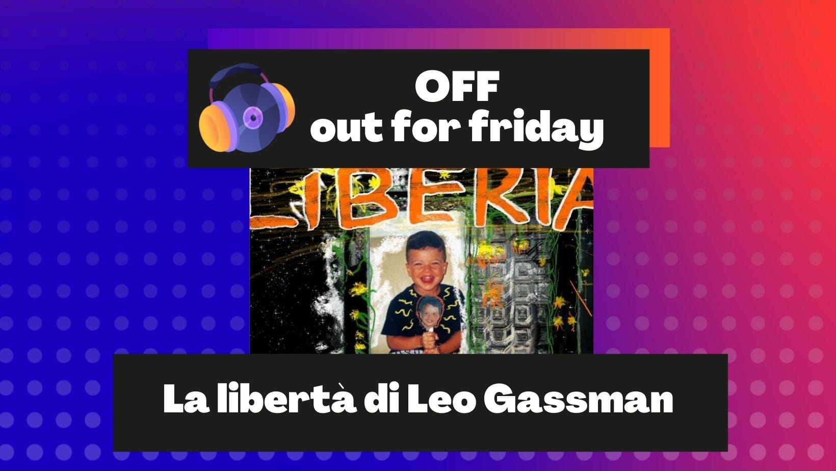 La Libertà di Leo Gassmann